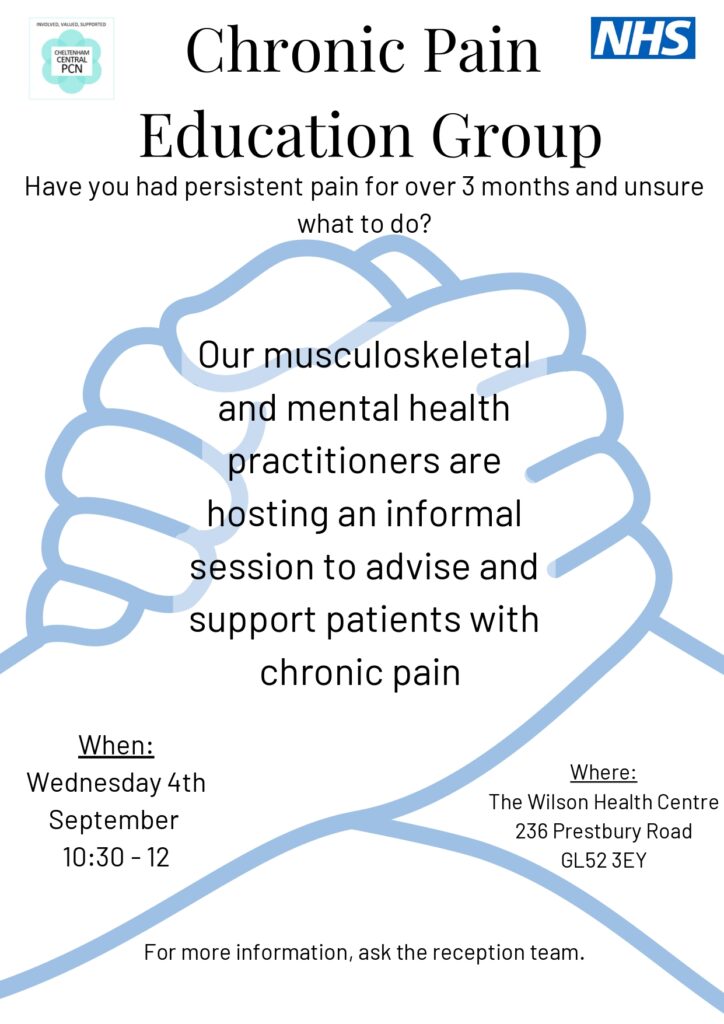 Chronic Pain Education Group

Have you had persistent pain for over 3 months and unsure what to do? 

Our musculoskeletal and mental health practitioners are hosting an informal session to advise and support patients with chronic pain.

When: Wednesday 4th September 10:30-12:00 

Where:
The Wilson Health Centre, 236 Prestbury Road. GL52 3EY

For more information, ask the reception team 